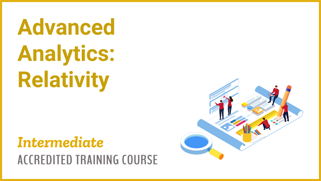 Advanced Analytics: Relativity