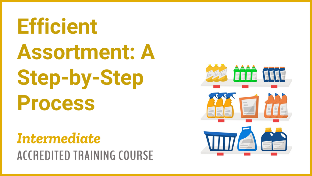 Efficient Assortment: A Step-by-Step Process