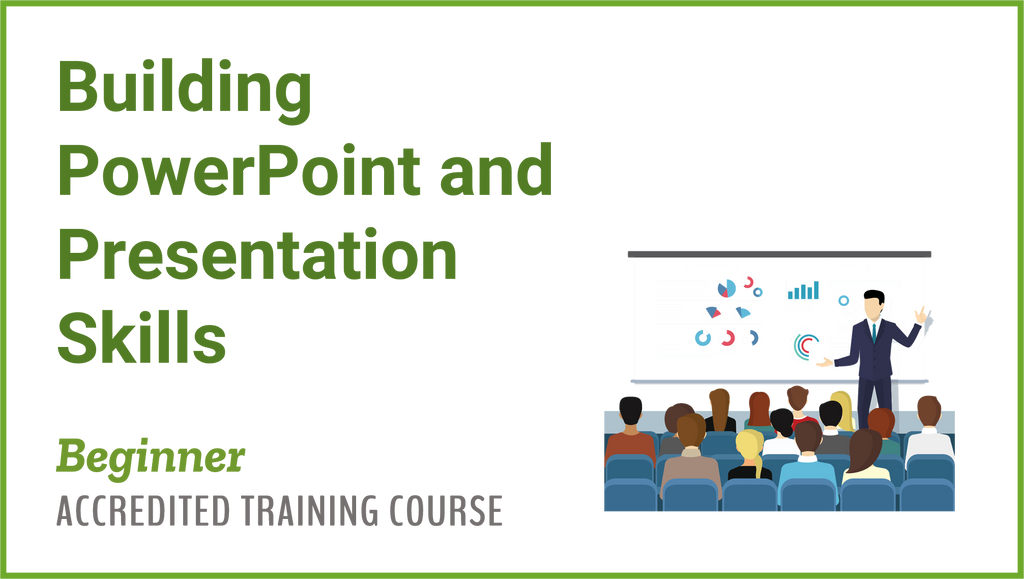 Building PowerPoint and Presentation Skills