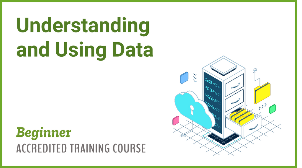 Understanding and Using Data